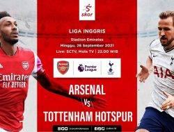 Super Big Match ARSENAL vs TOTTENHAM HOTSPUR: Harry Kane Belum Moncer?