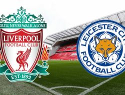 Prediksi Liga Inggris Liverpool vs Leicester City: The Reds Diatas Angin