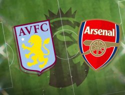 Prediksi Liga Inggris Aston Villa vs Arsenal: Sang Tamu Siap Bangkit Lagi