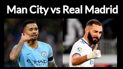 Prediksi Liga Champions Manchester City vs Real Madrid: Waspadai Benzema!