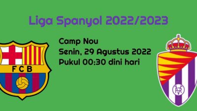 Prediksi Barcelona vs Real Valladolid di La Liga: Incar Kemenangan Kedua