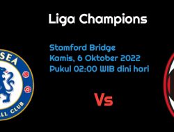 Prediksi Chelsea vs AC Milan di Liga Champions: Laga Berat The Blues?