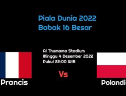 Prediksi Prancis vs Polandia di Babak 16 Besar Piala Dunia 2022