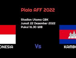 Prediksi Indonesia vs Kamboja di Piala AFF 2022: Skuad Garuda Diunggulkan?