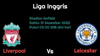 Prediksi Liverpool vs Leicester City di Liga Inggris