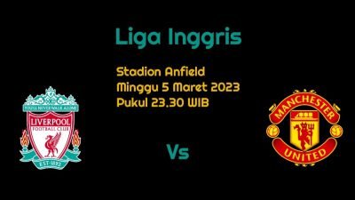 Prediksi Liverpool vs Manchester United di Liga Inggris: The Reds Sulit Menang?