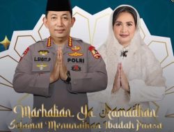 Kapolri Ucapkan Selamat Menjalankan Ibadah Puasa, Ajak Masyarakat Berlomba Dalam Kebaikan