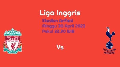 Prediksi Liverpool vs Tottenham Hotspur di Liga Inggris: Tuan Rumah Unggul?