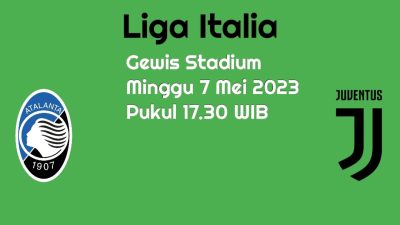 Prediksi Atalanta vs Juventus di Liga Italia: Saling Ngotot Menang Demi 4 Besar