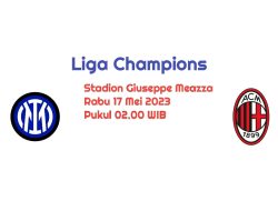 Prediksi Inter Milan vs AC Milan di Liga Champions: Nerrazzuri Diatas Angin?