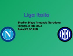 Prediksi Napoli vs Inter Milan di Liga Italia: Nerazzurri Siap Amankan 4 Besar