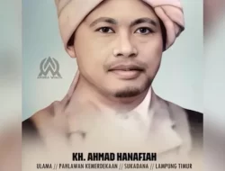KH Ahmad Hanafiah, Tokoh Pejuang Lampung Ini Dianugerahi Gelar Pahlawan Nasional