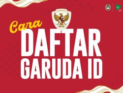 Akomodir Antusiasme Garuda Fans, PSSI Siapkan 24 Titik Pendaftaran Offline Garuda ID